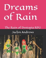 Dreams of Rain: The Rain of dystopia RPG (Cycle of the lilies) B086B8GC9L Book Cover