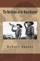 The Boy Scouts of the Naval Reserve 9355895690 Book Cover