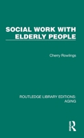 Social Work with Elderly People 1032690003 Book Cover