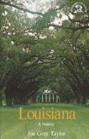 Louisiana, a History (Bicentennial & Historical Guide) 0393301745 Book Cover