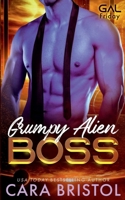 Grumpy Alien Boss (GAL Friday) 1970591048 Book Cover