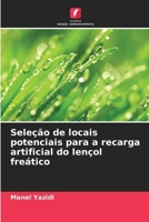 Seleção de locais potenciais para a recarga artificial do lençol freático (Portuguese Edition) 6630150139 Book Cover