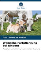Weibliche Fortpflanzung bei Rindern (German Edition) 6207740092 Book Cover