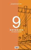 9 Odyss�s: Des temps pr�sents 1533234787 Book Cover