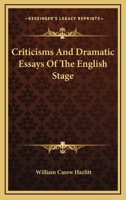 Criticisms and Dramatic Essays of the English Stage 1142894010 Book Cover
