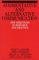Augmentative and Alternative Communication: New  Directions in Research and Practice 1861561431 Book Cover
