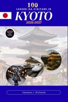 100 luoghi da visitare in KYOTO 2026–2027: Un viaggio curato attraverso templi, santuari, giardini, Le storiche vie di Machiya e i ristoranti tipici. (Italian Edition) B0H7SVPHP1 Book Cover