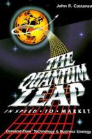 The Quantum Leap-- in Speed-To-Market 0962818259 Book Cover