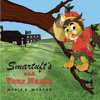 Smartuft's and Your Name 1533329990 Book Cover