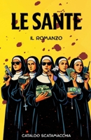 Le Sante (Serie Nera) (Italian Edition) B0FHDJ3HKR Book Cover