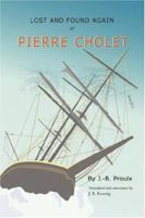 Lost and Found Again, or, Pierre Cholet 0615150810 Book Cover