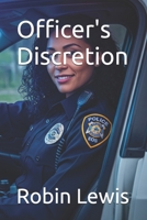 Officer's Discretion B0FD8LNLH6 Book Cover