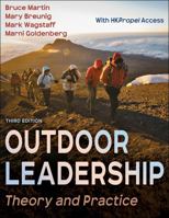Outdoor Leadership: Theory And Practice 0736057315 Book Cover