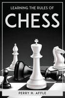 Learning The Rules Of Chess 1804771627 Book Cover