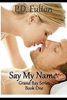 Say My Name 1717739857 Book Cover