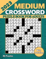 2023 Medium Crossword Puzzle Book For Adults With Solution B0C12BW56P Book Cover