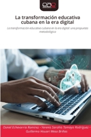La transformación educativa cubana en la era digital (Spanish Edition) 6209428134 Book Cover