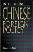 Interpreting Chinese Foreign Policy: The Micro-Macro Linkage Approach 0195874307 Book Cover