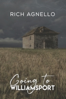Going to Williamsport 1643786539 Book Cover