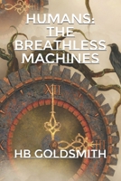 Humans: The Breathless Machines B0DJWQSP6G Book Cover