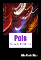 Pols: Dutch Edition 1503217590 Book Cover