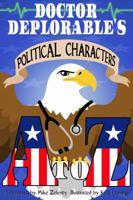Doctor Deplorable's Political Characters A to Z 1733766502 Book Cover