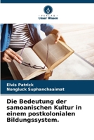 Die Bedeutung der samoanischen Kultur in einem postkolonialen Bildungssystem. (German Edition) 6208362555 Book Cover