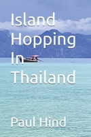Island Hopping In Thailand B0D223XDQW Book Cover