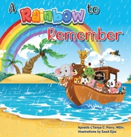 A Rainbow to Remember 1737284847 Book Cover