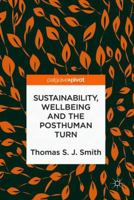 Sustainability, Wellbeing and the Posthuman Turn 3319940775 Book Cover