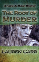 The Root of Murder 1798920298 Book Cover