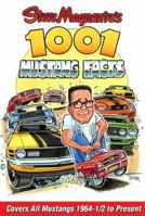 Steve Magnante's 1001 Mustang Facts 1613252722 Book Cover