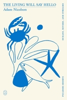 The Living Will Say Hello (Picador Shorts) 1250391253 Book Cover