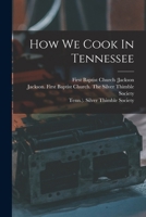 How We Cook In Tennessee 1017488398 Book Cover