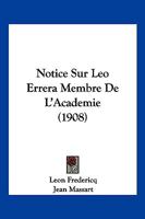 Notice Sur Leo Errera Membre De L'Academie (1908) 1160210845 Book Cover