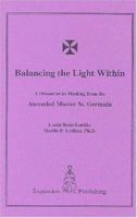 Balancing the Light Within: A Discourse on Healing from the Ascended Master St. Germain 0965692701 Book Cover