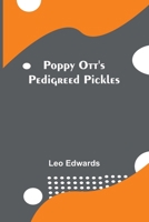 Poppy Ott's pedigreed pickles 9357923489 Book Cover