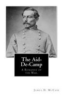 The Aide-De-Camp: A Romance Of The War 1275704964 Book Cover