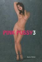 Pink Pussy: 3 3943105008 Book Cover