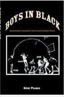 Boys in Black: Basketball's Greatest David and Goliath Story 1411666321 Book Cover