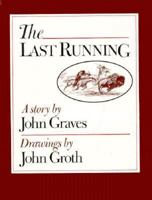 The Last Running: A Story 155821061X Book Cover
