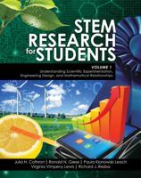 Stem Research for Students Volume 1: Creating Effective Science Experiments, Engineering Designs, and Mathematical Investigations 1465273689 Book Cover