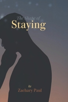The Shape of Staying B0HFKBDXLY Book Cover