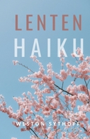 Lenten Haiku B0C2RYF7X2 Book Cover