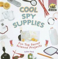 Cool Spy Supplies 1599289113 Book Cover