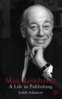 Max Reinhardt: A Life in Publishing 0230545424 Book Cover