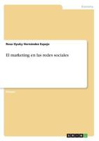 El marketing en las redes sociales 3668858217 Book Cover