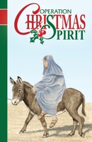 Operation Christmas Spirit 0984724273 Book Cover