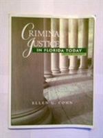 Criminal Justice in Florida Today 0130483001 Book Cover