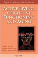 Active Living, Cognitive Functioning, And Aging (Aging, Exercise, and Cognition) 0736057854 Book Cover